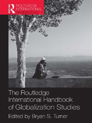 cover image of The Routledge International Handbook of Globalization Studies